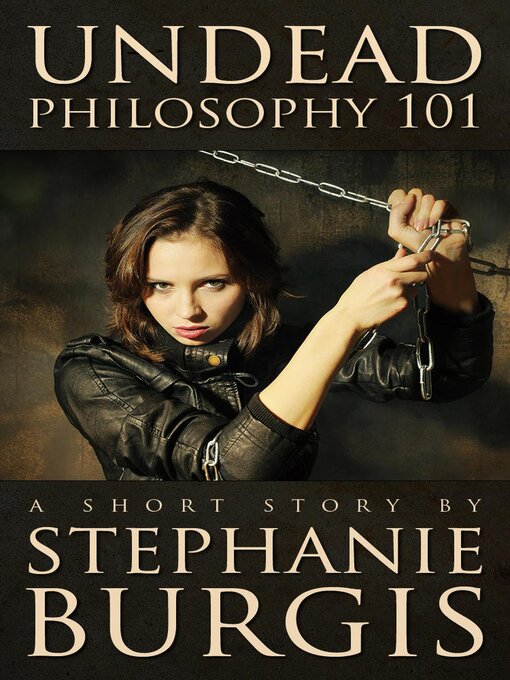 Title details for Undead Philosophy 101 by Stephanie Burgis - Available